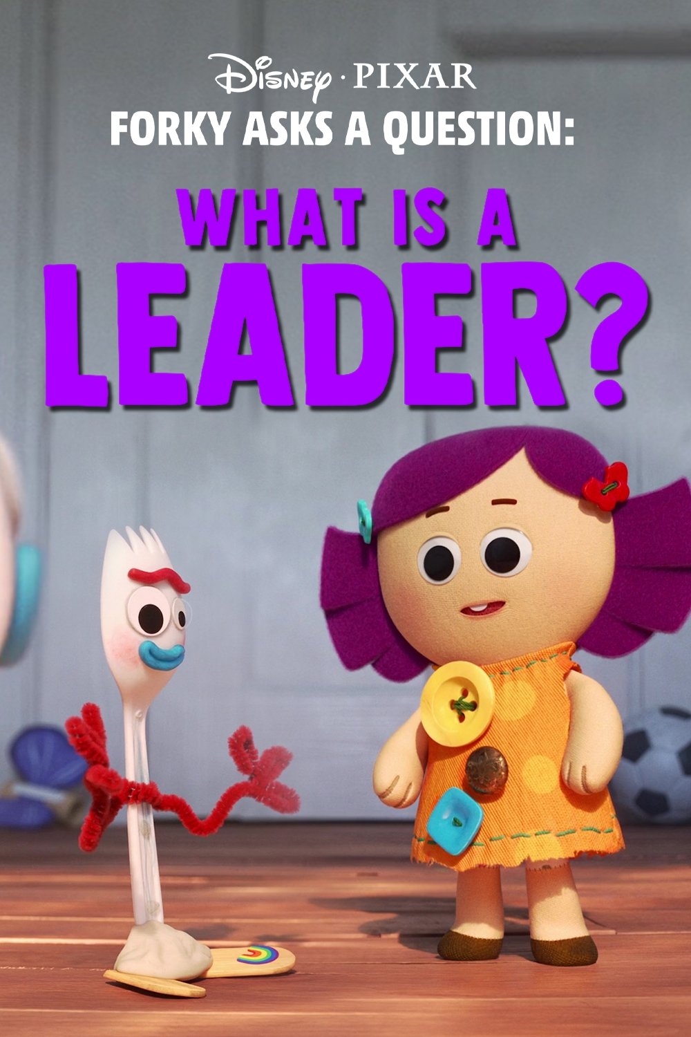 Постер Forky Asks a Question: What Is a Leader?
